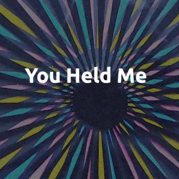 You Held Me Video Still