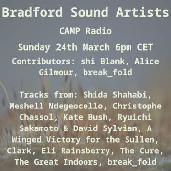Bradford Sound Artists Radio 24th March 2024