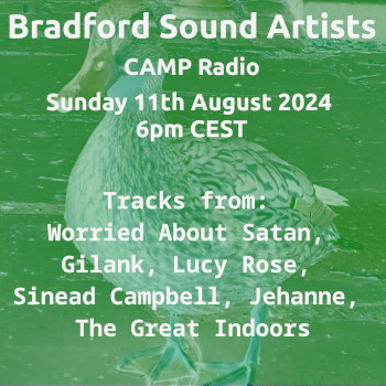 Bradford Sound Artists Radio 11th Aug 2024