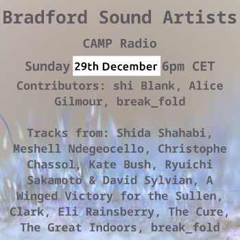 Bradford Sound Artists Radio December 29th 2024