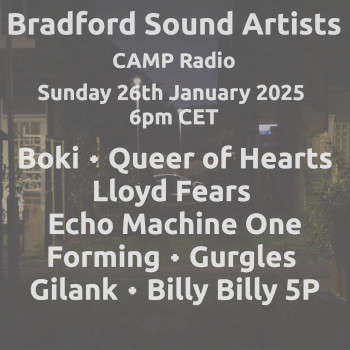 Bradford Sound Artists Radio January 26th 2025